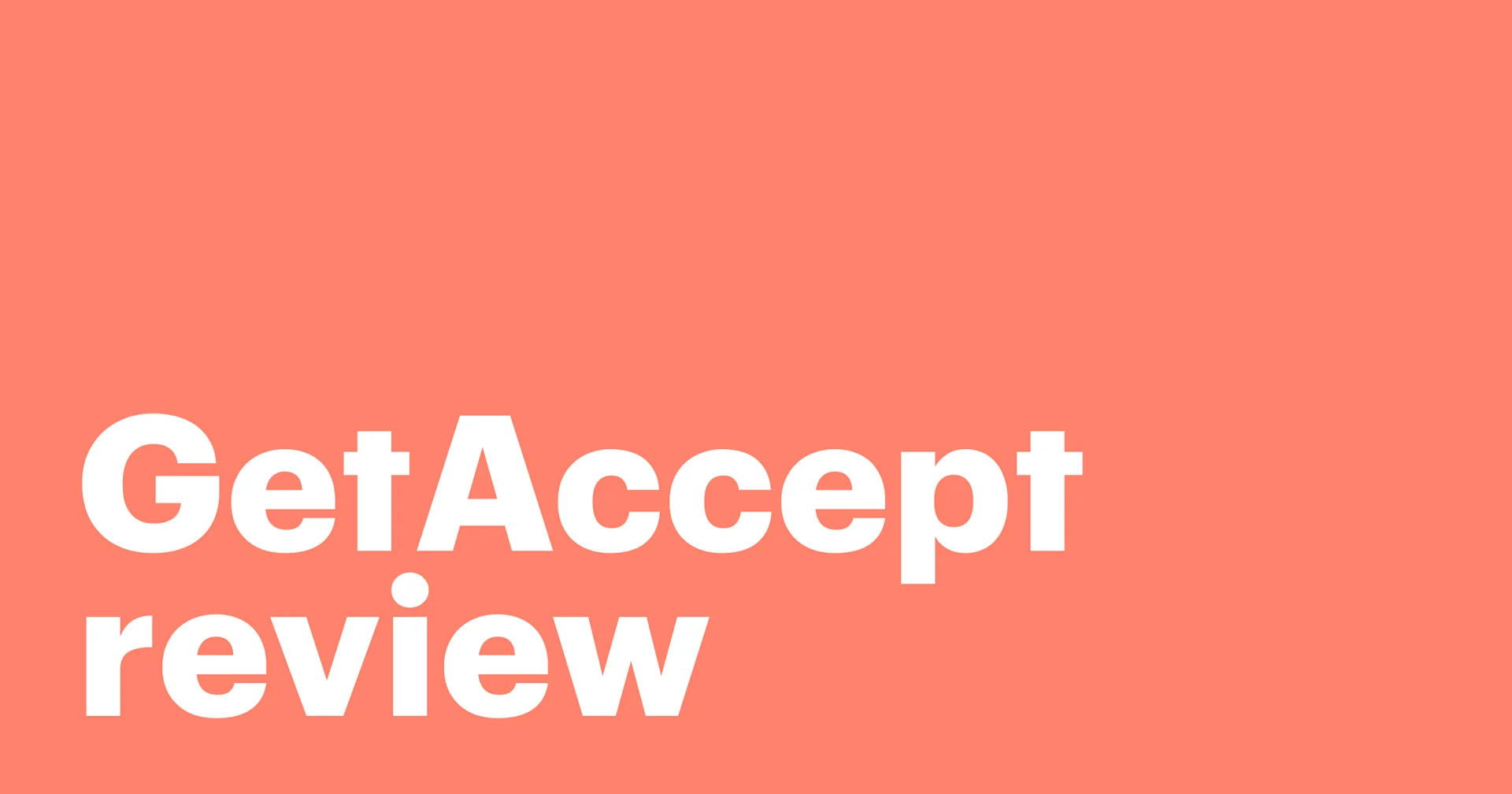 Featured: Is GetAccept a salesperson’s best friend? Here’s our review