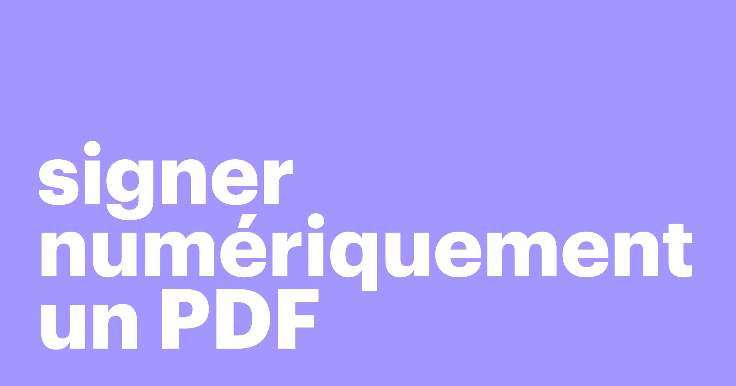 Featured: Comment signer électroniquement un document PDF