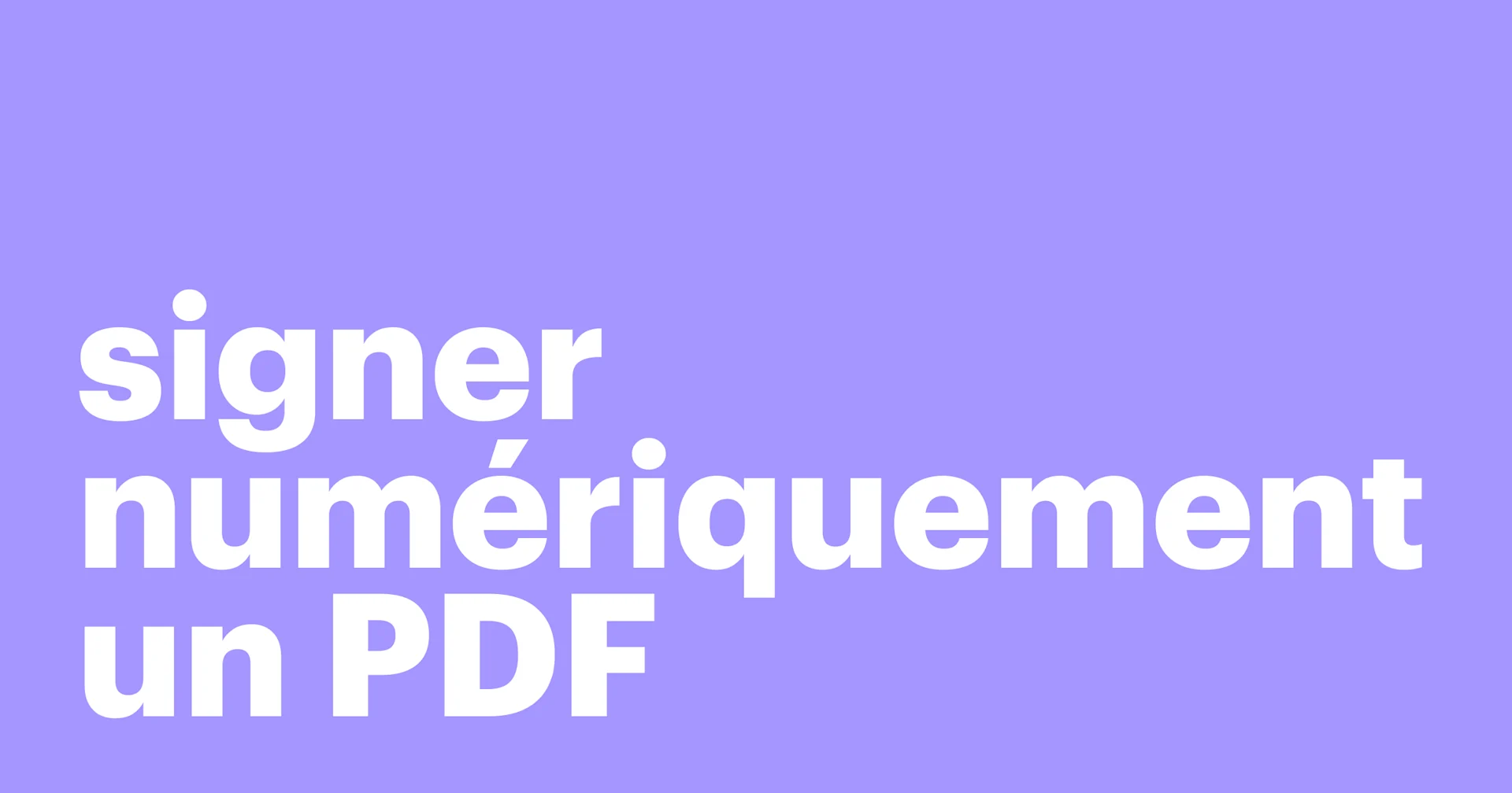 Featured: Comment signer électroniquement un document PDF