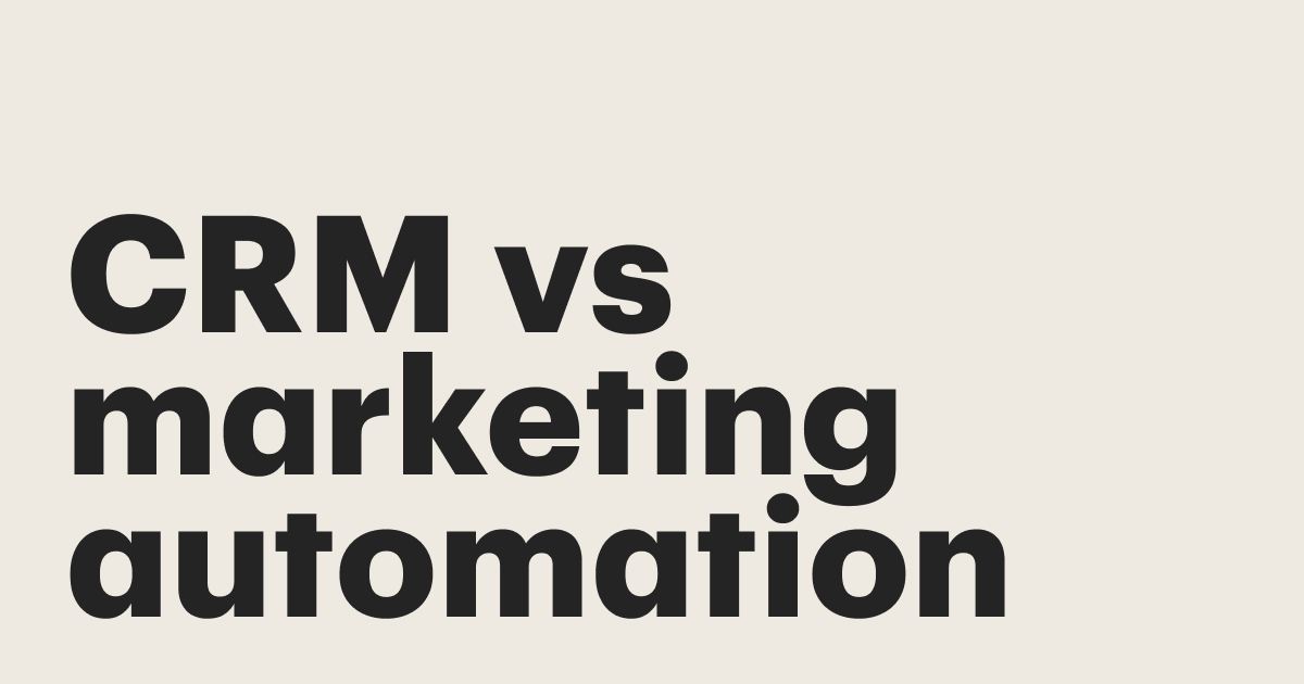 Featured: CRM vs. marketing automation: Why they’re a match made in heaven