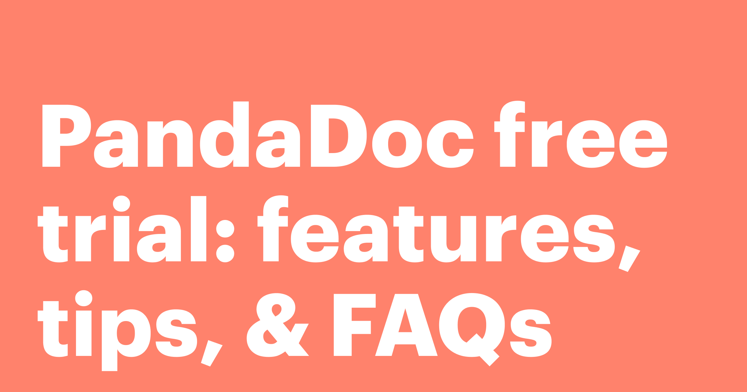 Featured: PandaDoc free trial: Features, tips, & FAQs