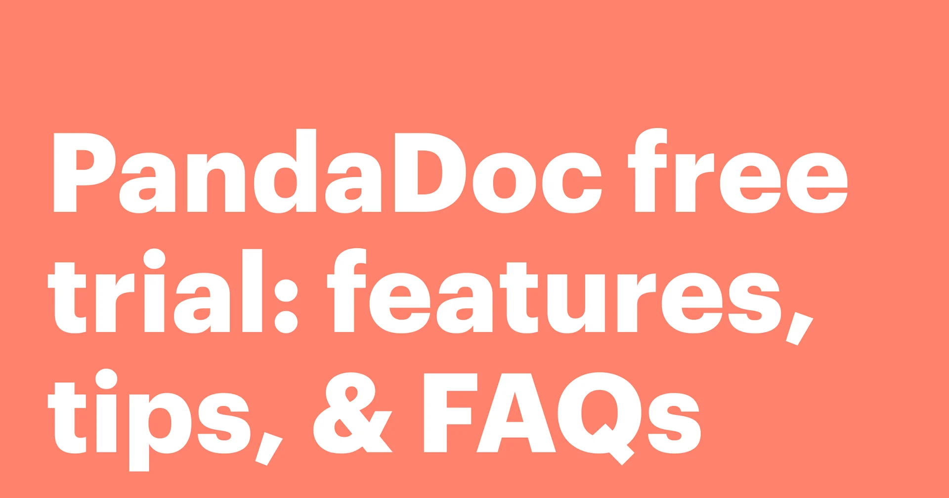 Featured: PandaDoc free trial: Features, tips, & FAQs