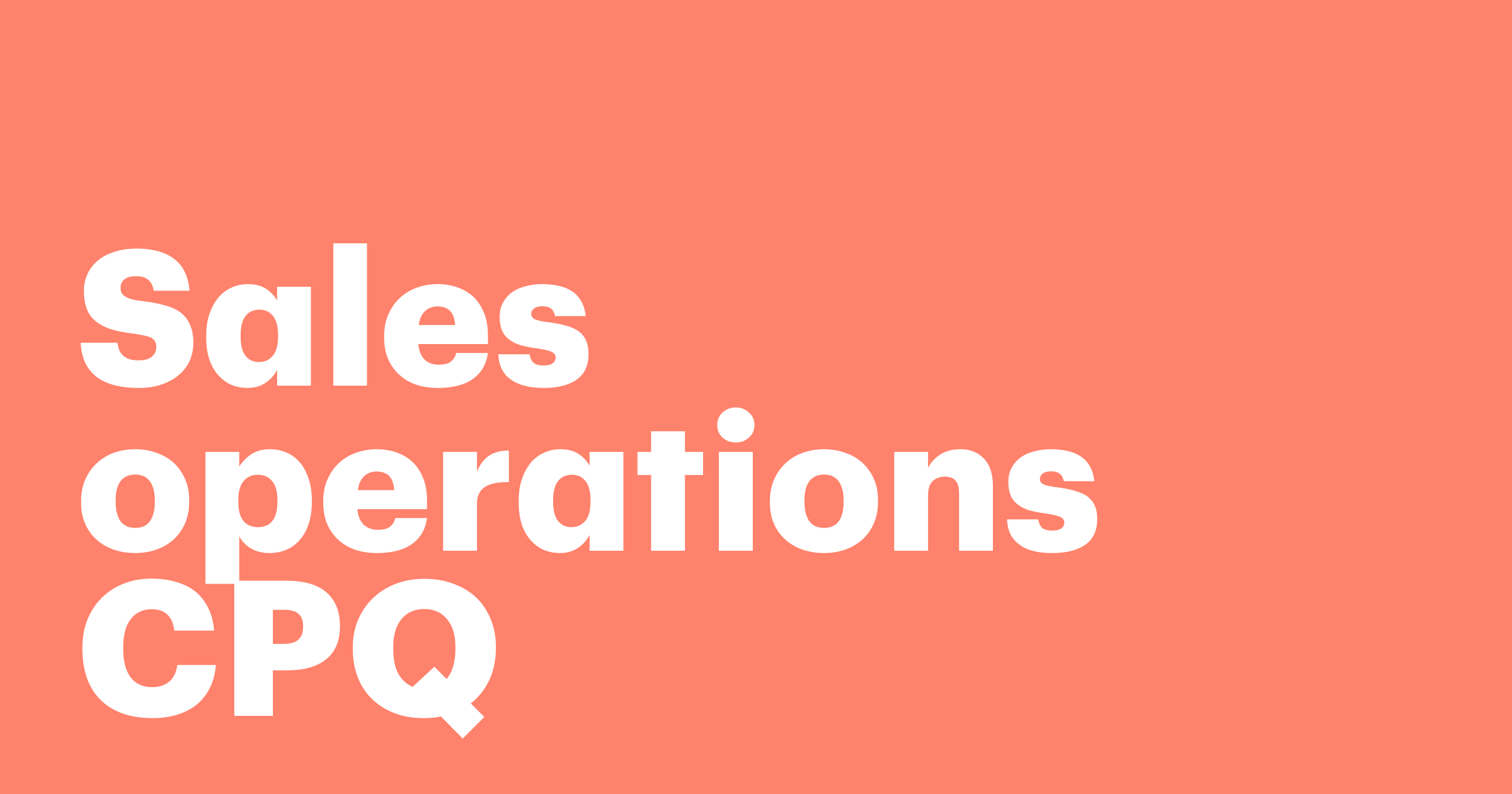 Featured: Sales operations CPQ: Cut quote time and close more deals