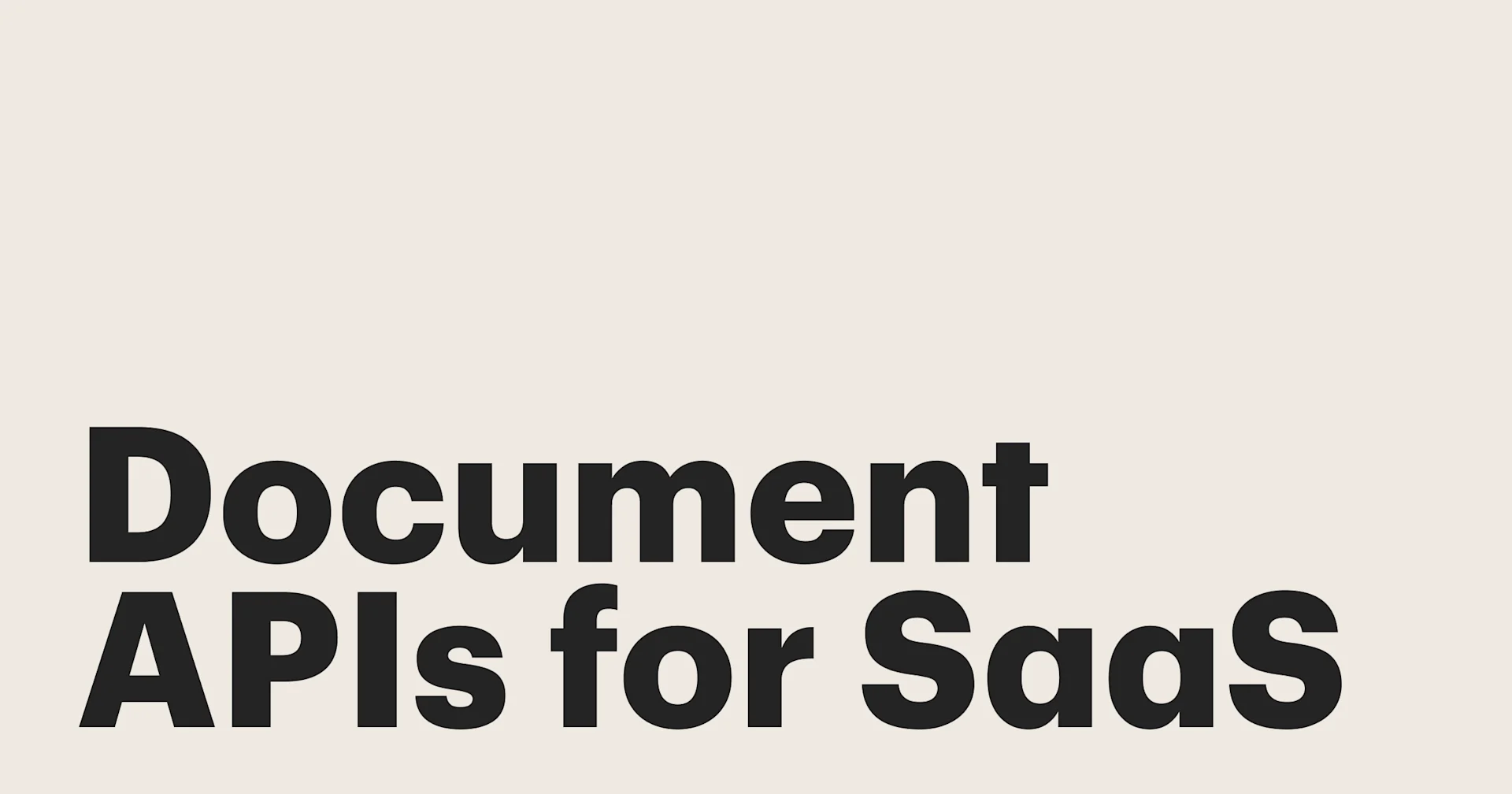 Featured: Why every self-serve product needs document APIs