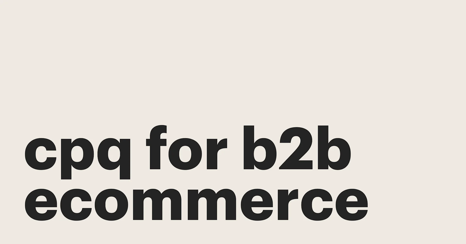 Featured: How to streamline quotes and sales processes with CPQ for B2B eCommerce