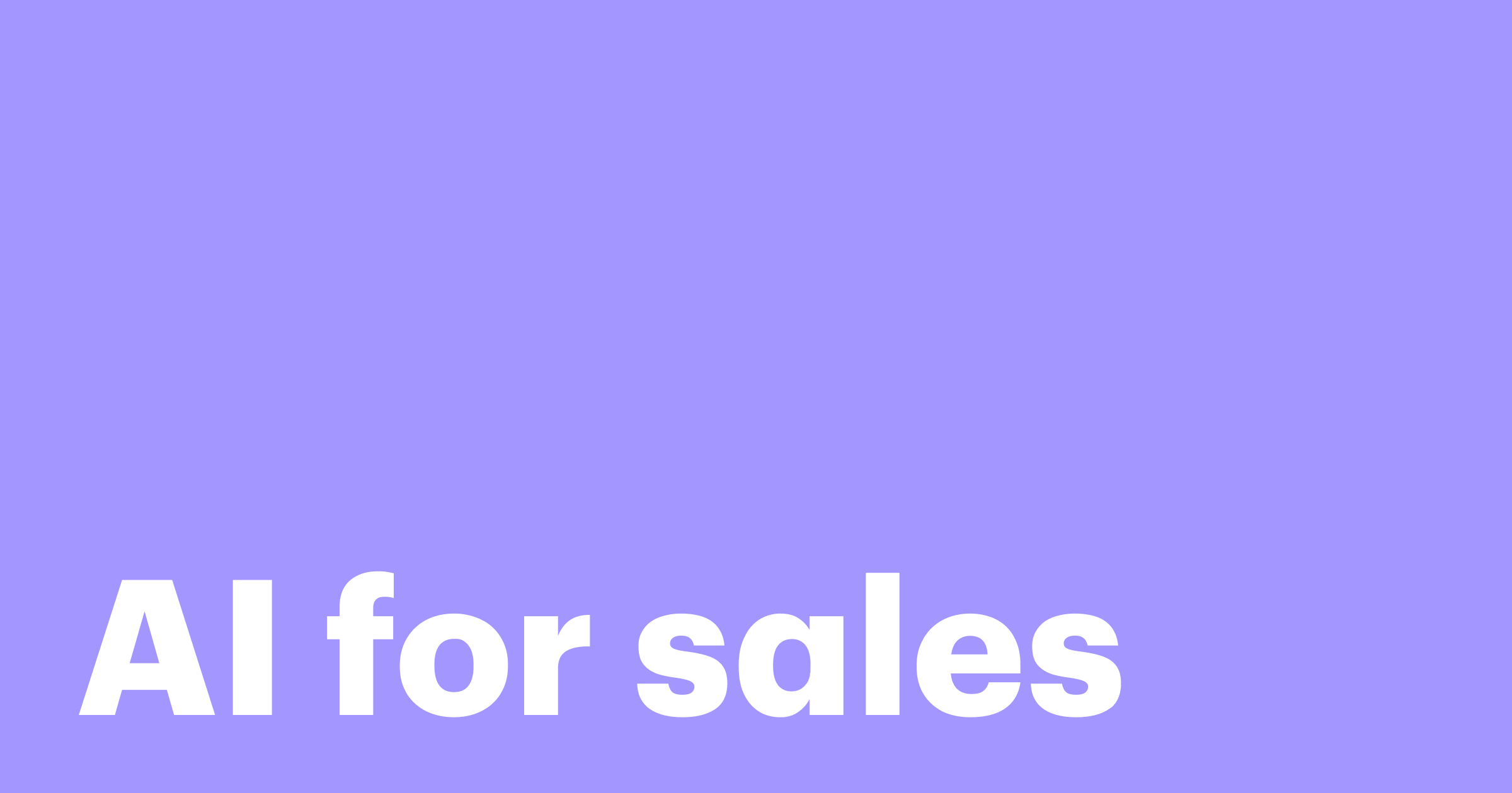 Featured: AI sales strategy: How to build smarter, scalable teams