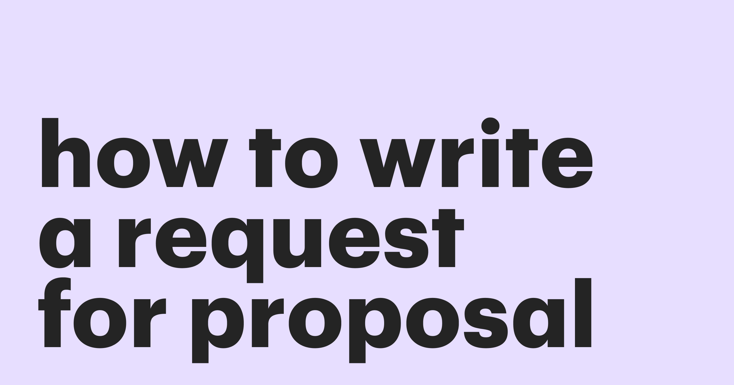 Featured: How to write a request for a proposal with ease