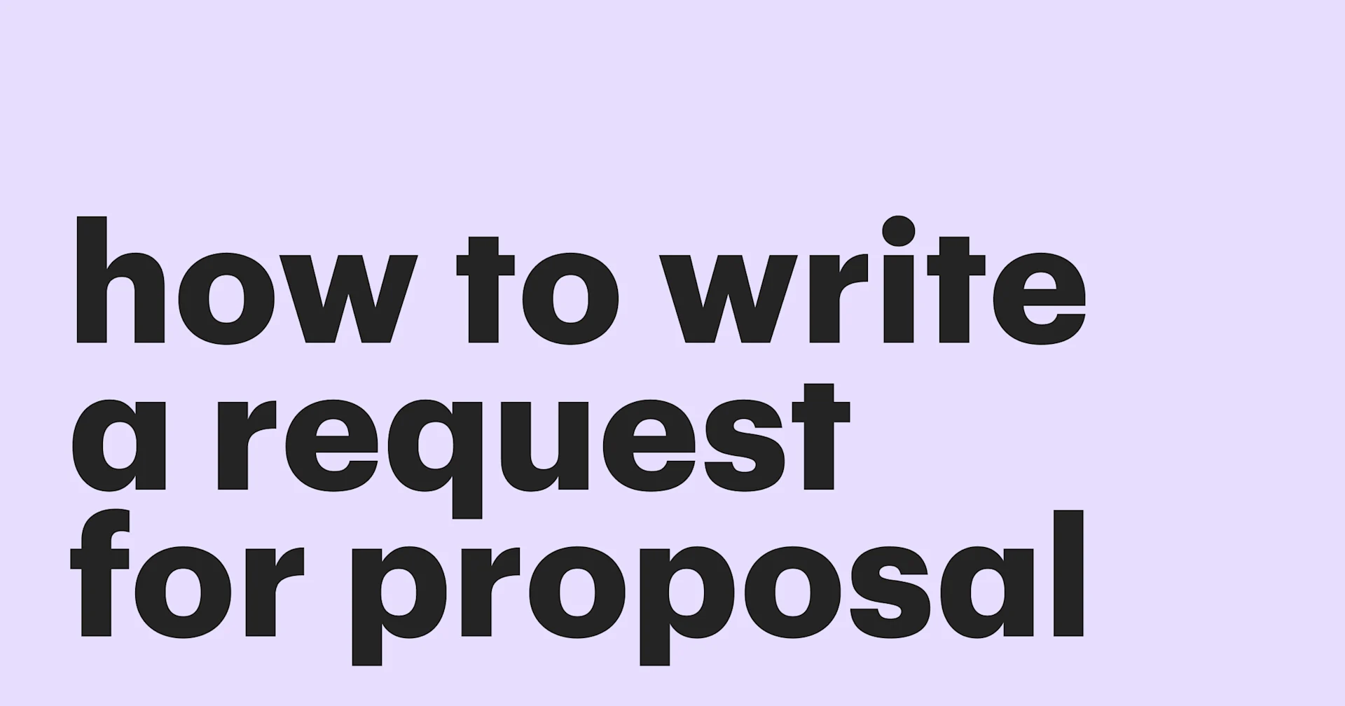 Featured: How to write a request for a proposal with ease