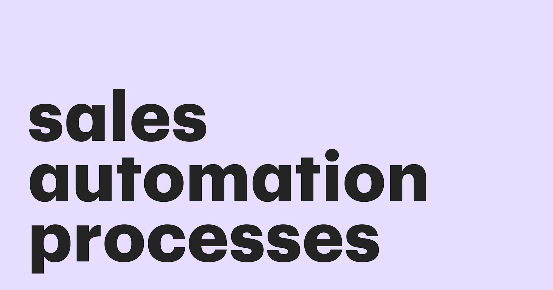 Featured: How you can benefit from sales processes automation