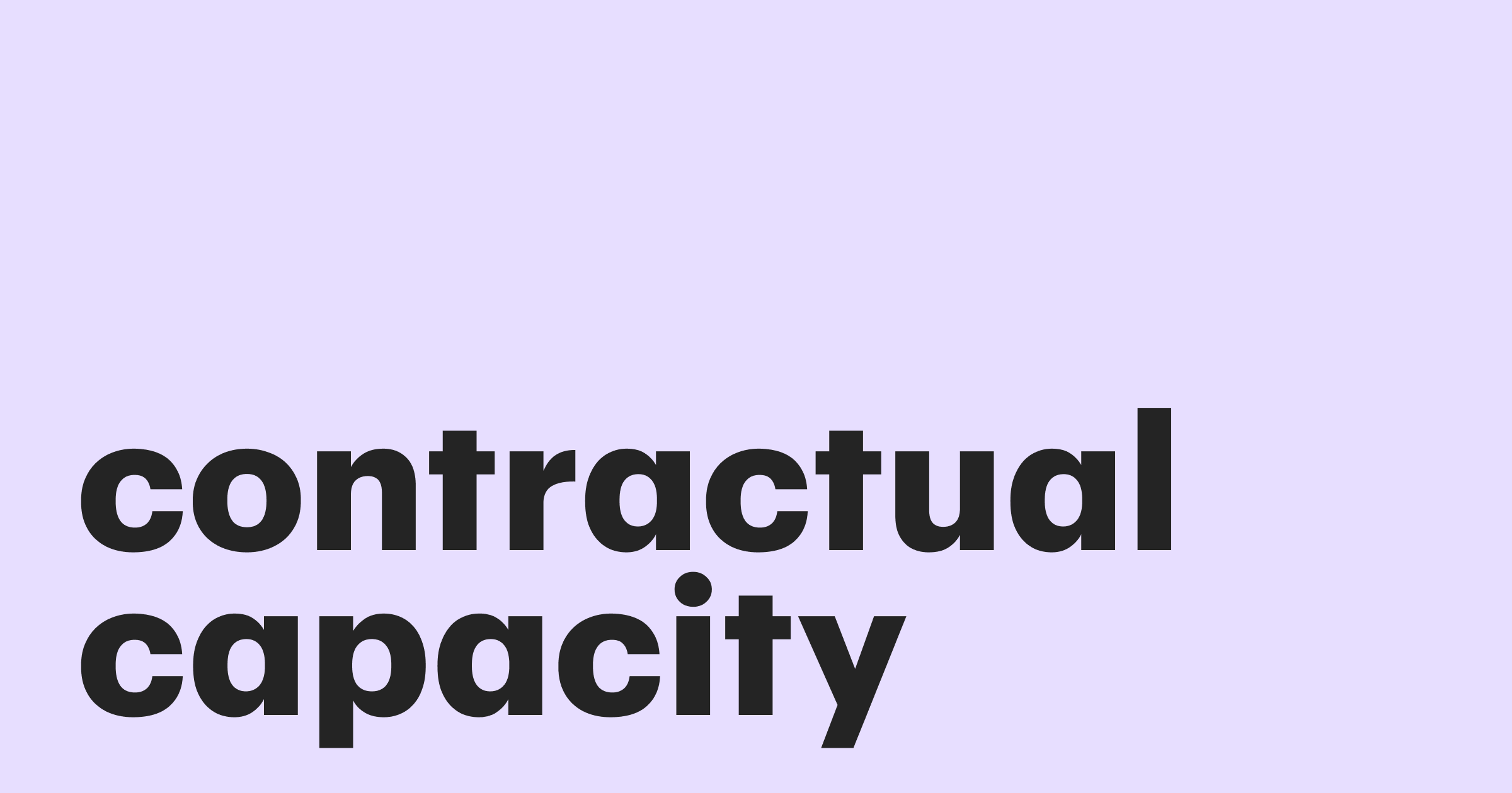 Featured: Contractual capacity — a part of the contract management process you shouldn't overlook