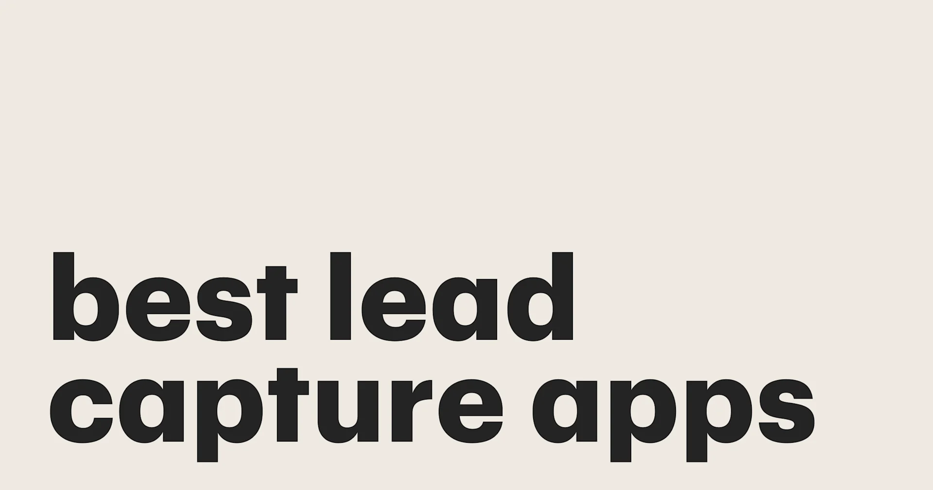 Featured: 7 Best lead capture apps for SMBs to grow business like never before