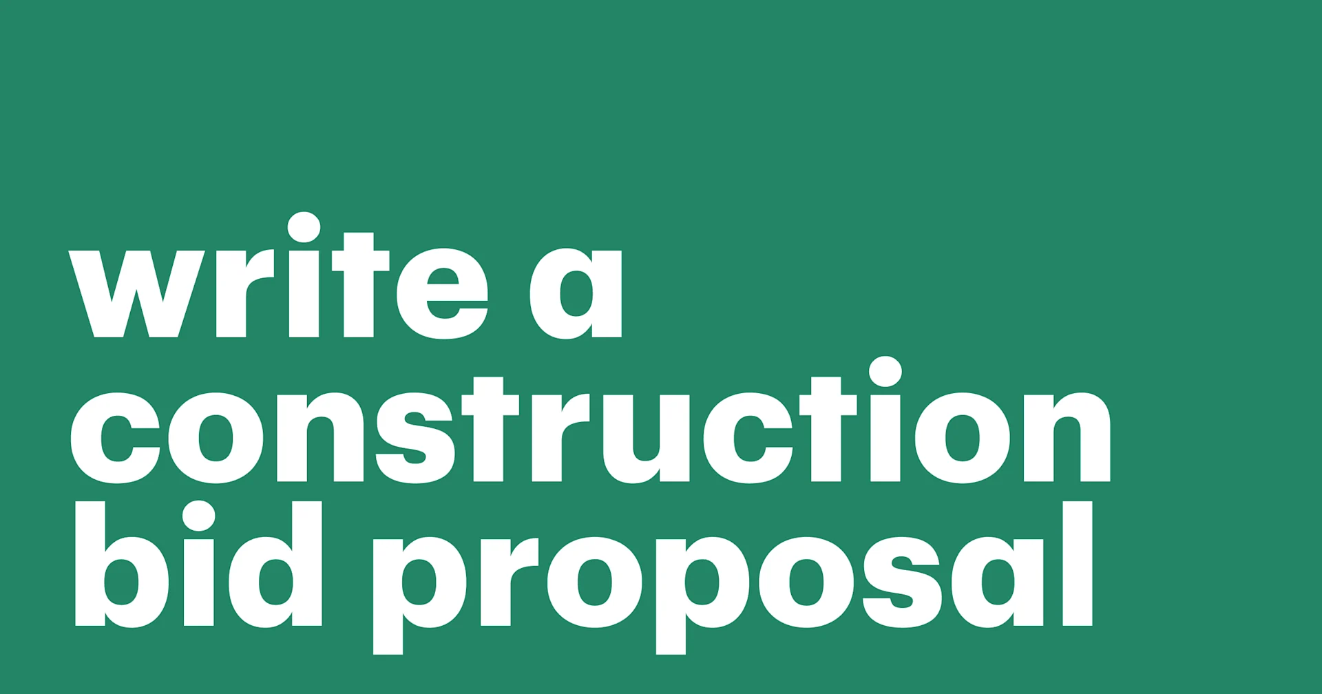 Featured: How to write a construction bid proposal that wins