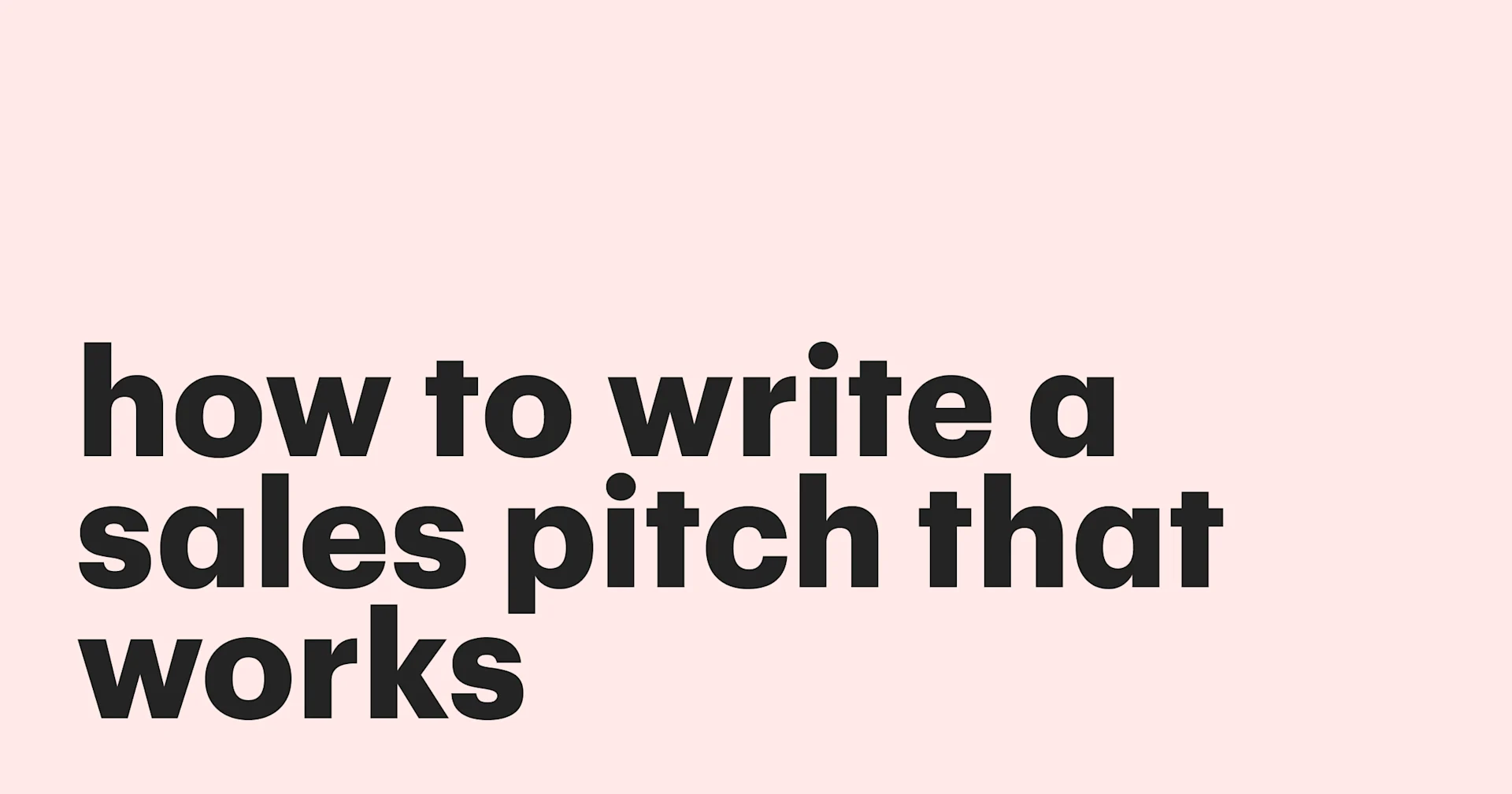 Featured: How to write a sales pitch that works: Expert tips and examples