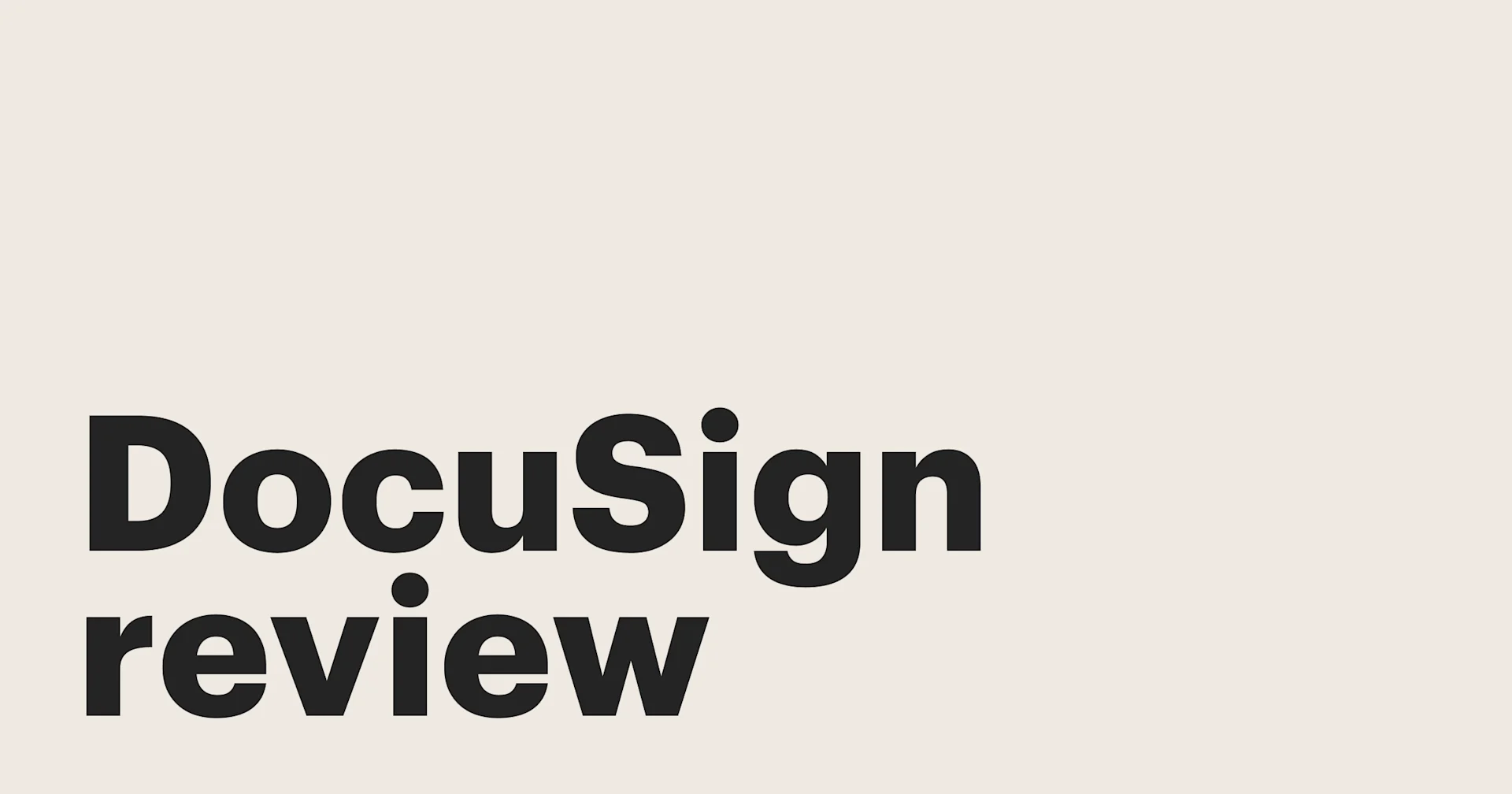 Featured: Is DocuSign the right solution for you? Find out with this review