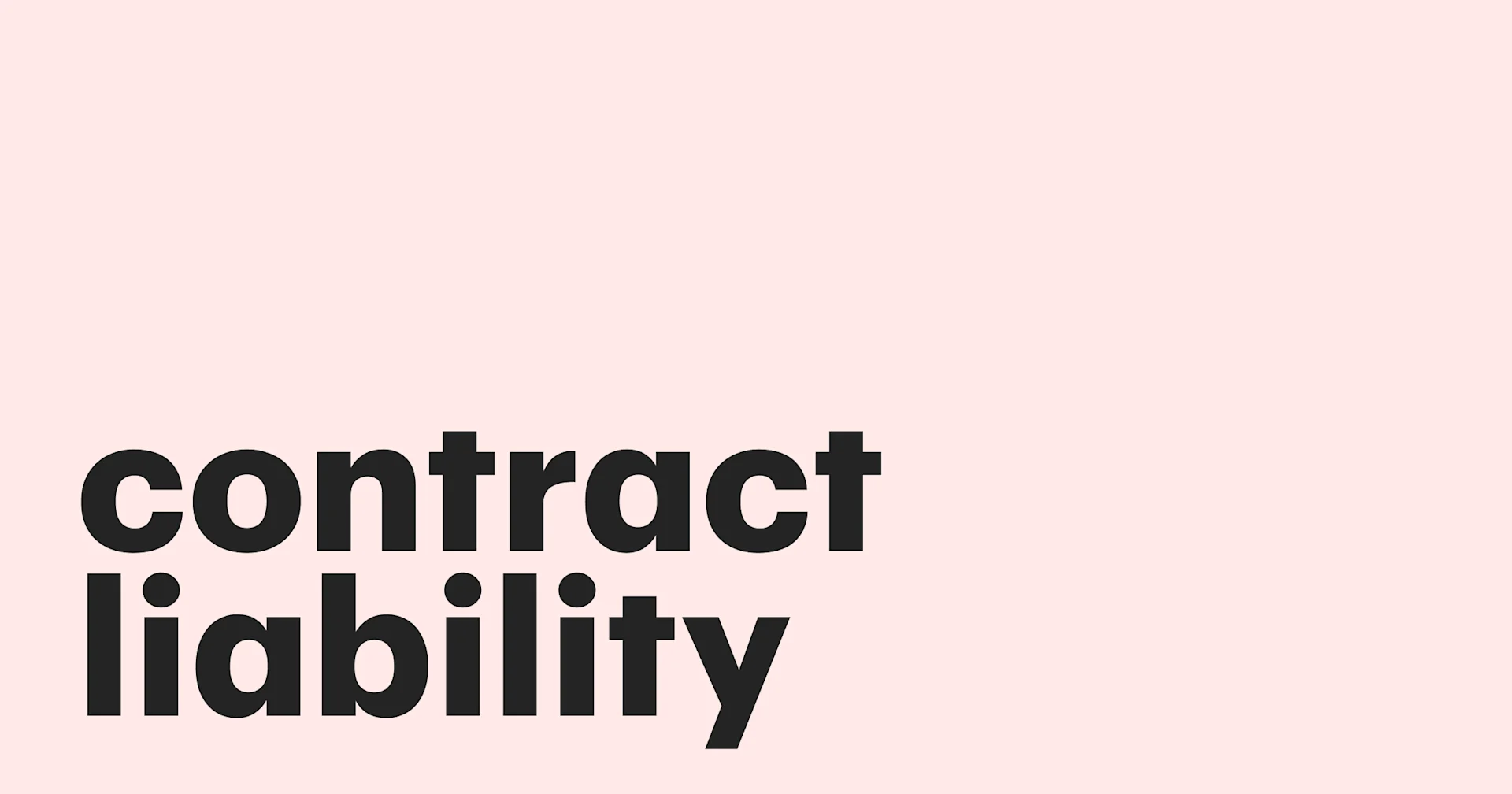 Featured: A comprehensive guide to contract liability