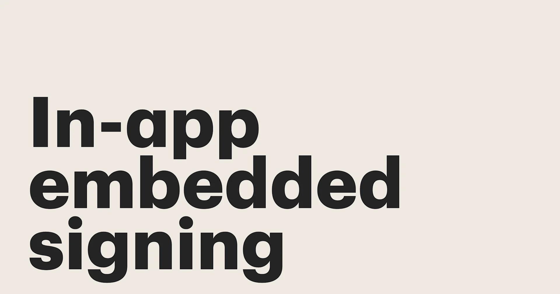 Featured: Reduce drop-off and get more documents signed with embedded in-app signing