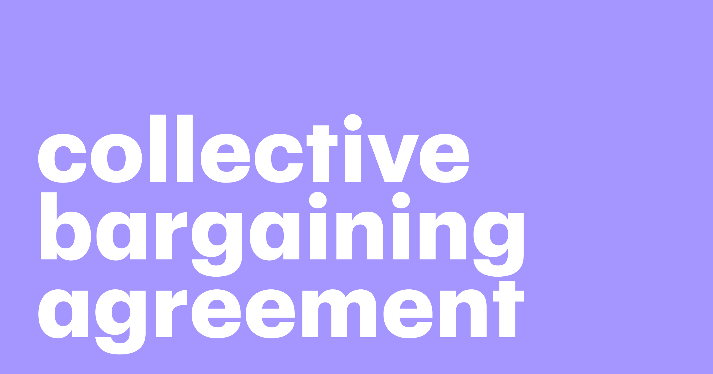 Featured: What is a collective bargaining agreement? Understanding the basics