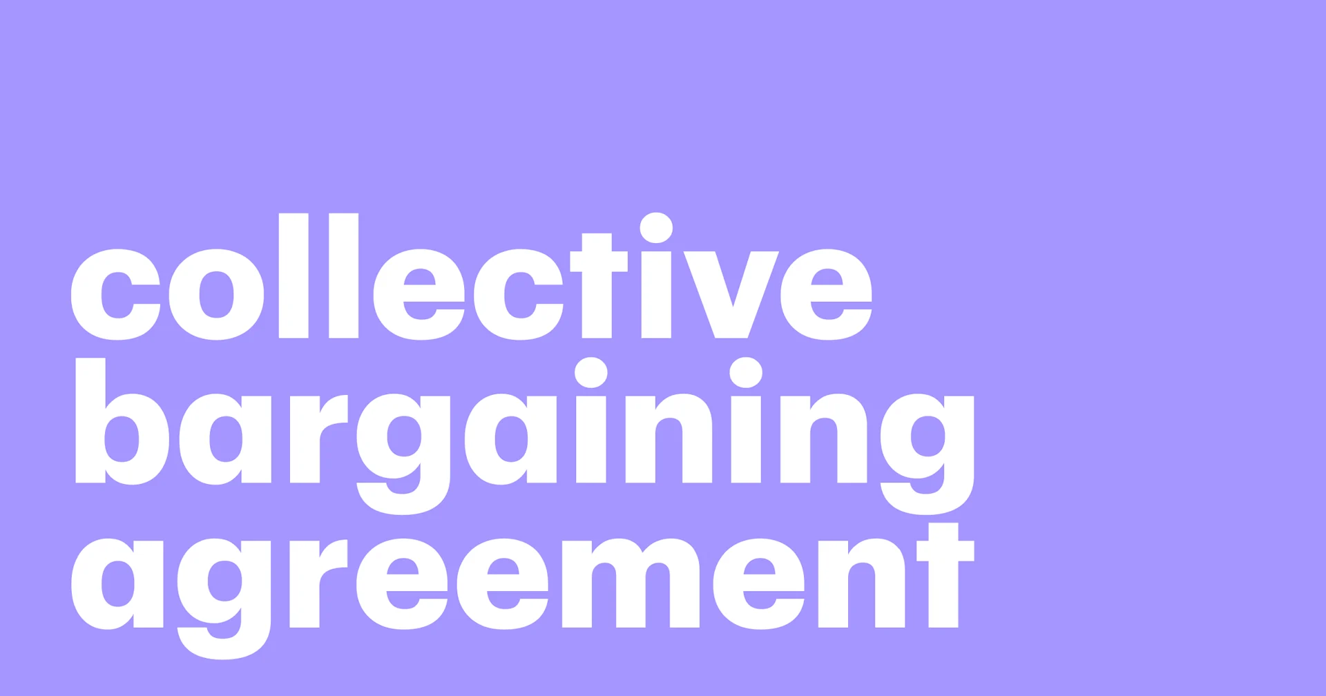 Featured: What is a collective bargaining agreement? Understanding the basics