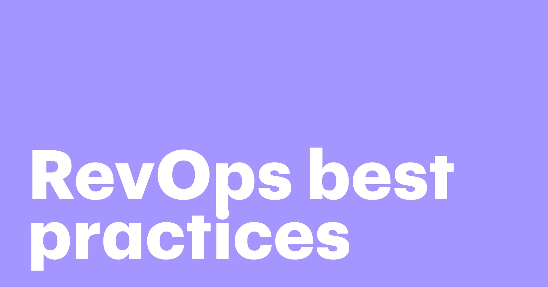 Featured: RevOps best pratices: Building a winning RevOps strategy