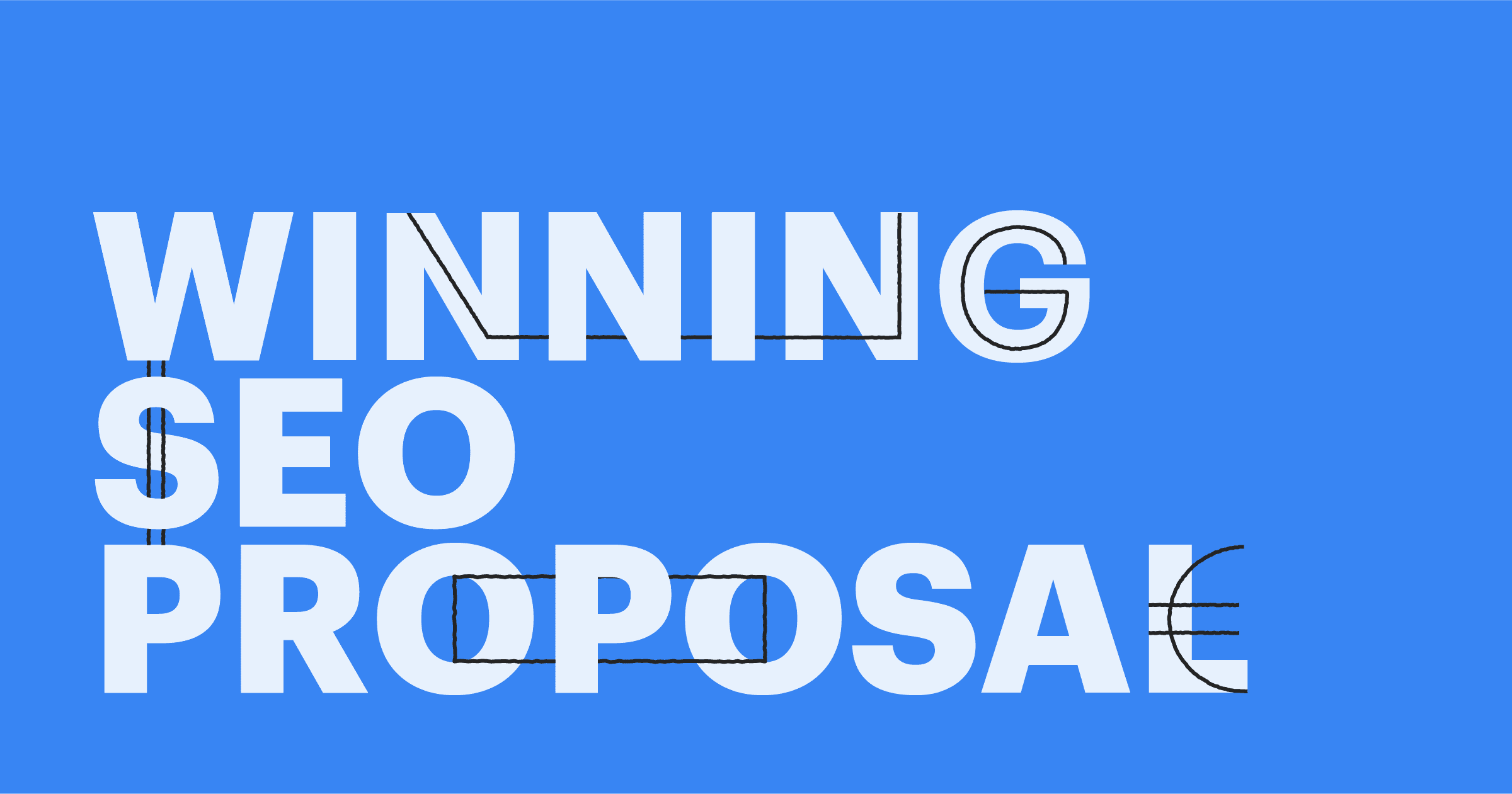 Featured: How to make a winning SEO proposal for your client
