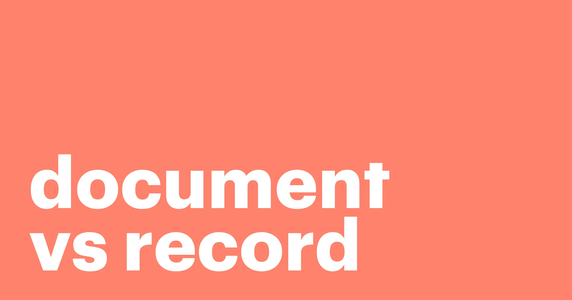 Featured: Document vs record - how to understand the difference in our comprehensive guide