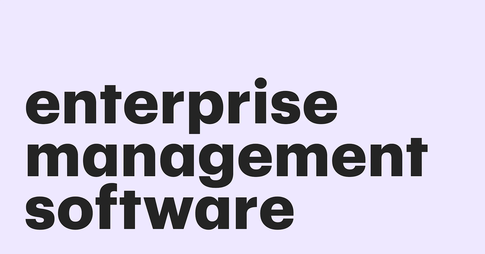 Featured: How to streamline processes using enterprise management software