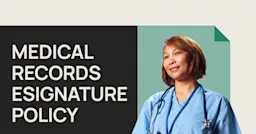 Featured: Electronic signature policy for medical records — boost efficiencies while maintaining HIPAA compliance