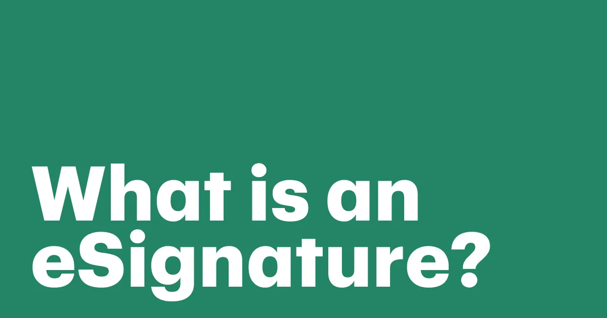 Featured: What is an eSignature? The ultimate signing guide