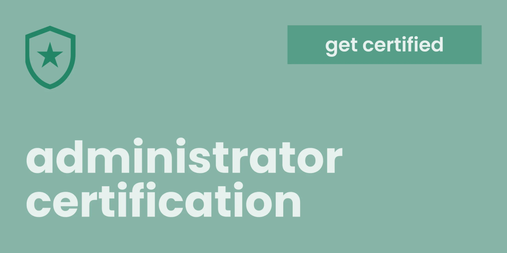 Administrator Certification