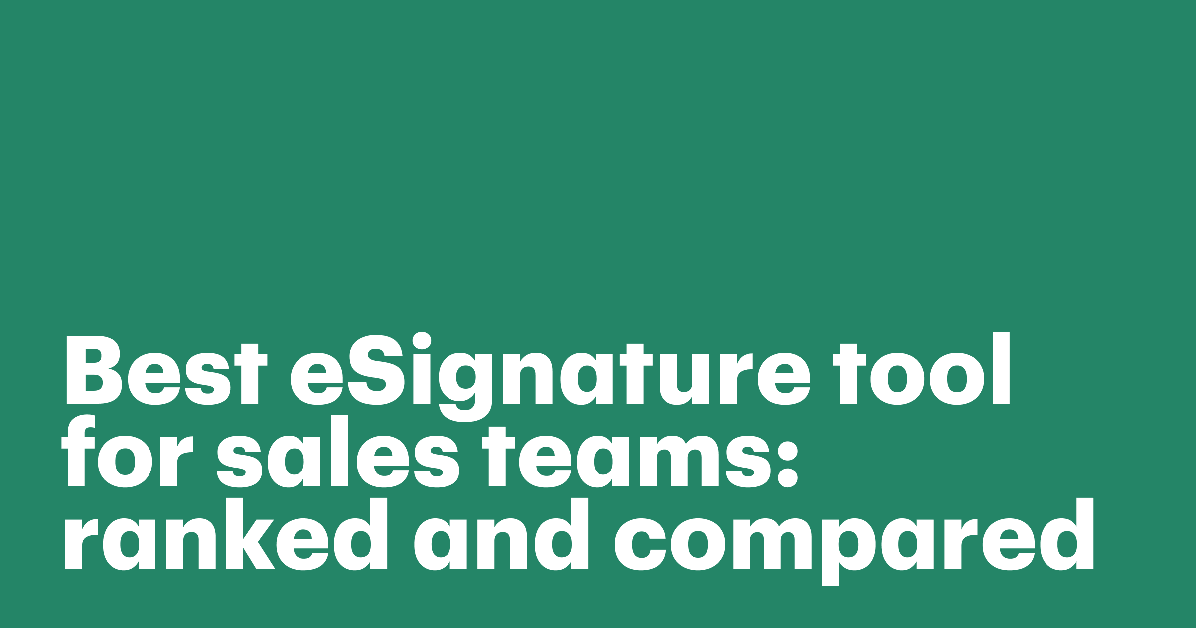Best eSignature tool for sales teams: ranked and compared