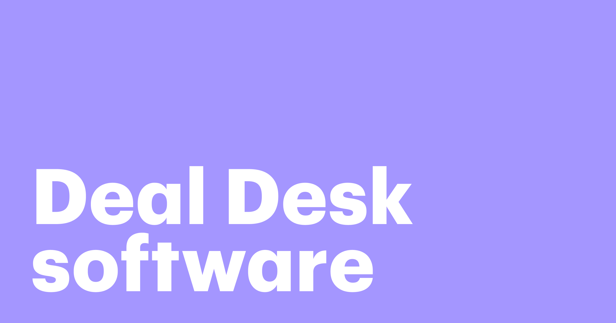 Featured: Maximizing sales efficiency with deal desk software
