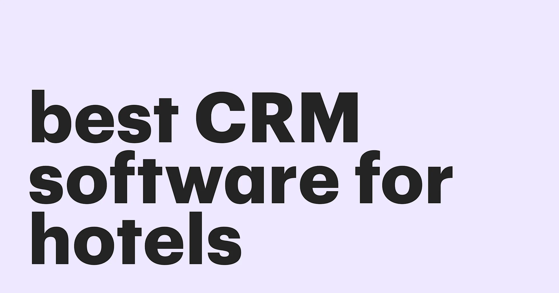 Featured: The 5 Best CRM software for hotels and hospitality teams