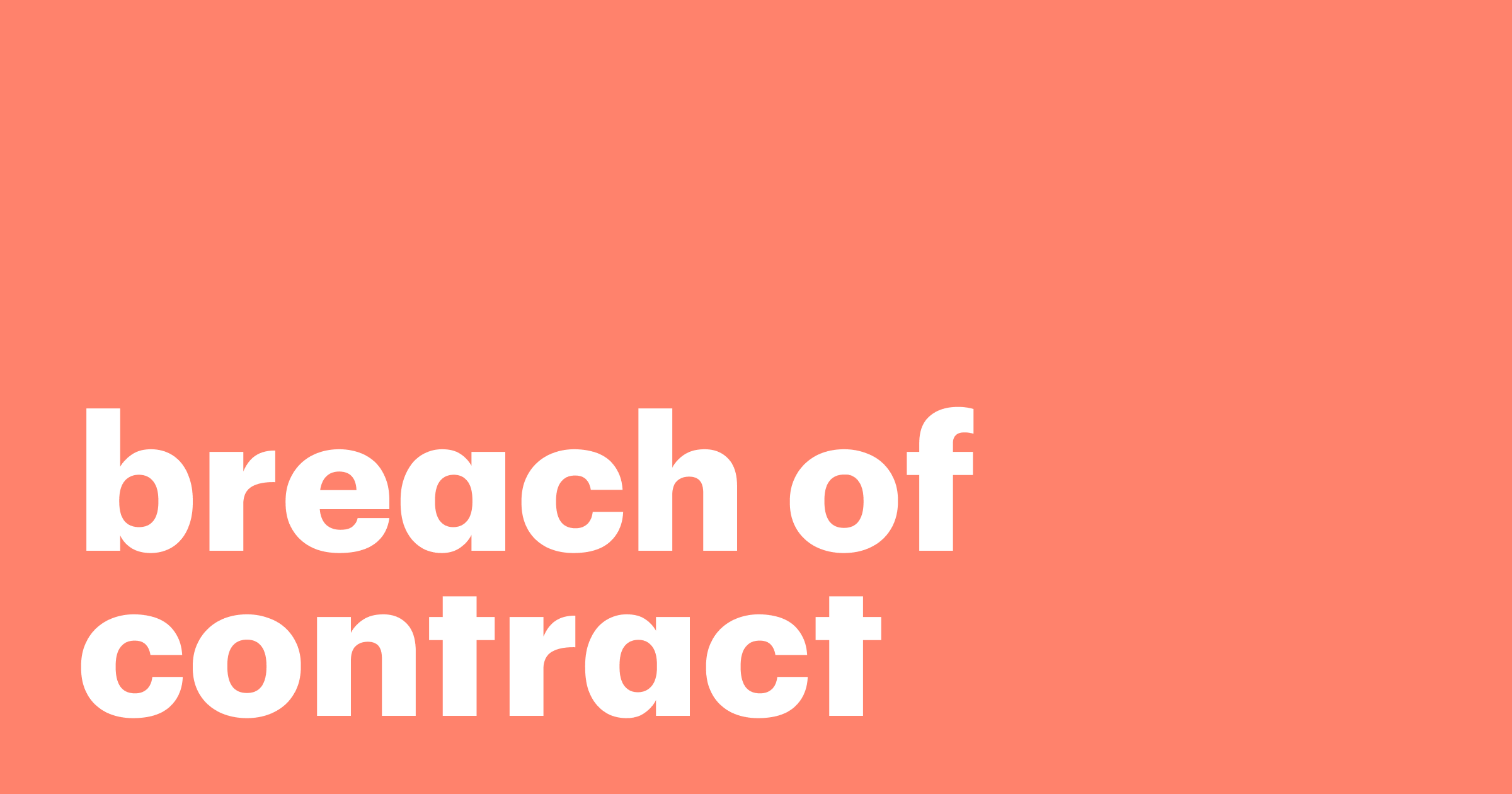 Featured: Breach of contract explained (with examples)