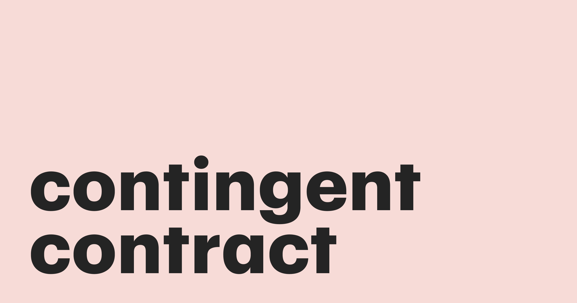 Featured: Contingent contract — an agreement that acts when others don’t