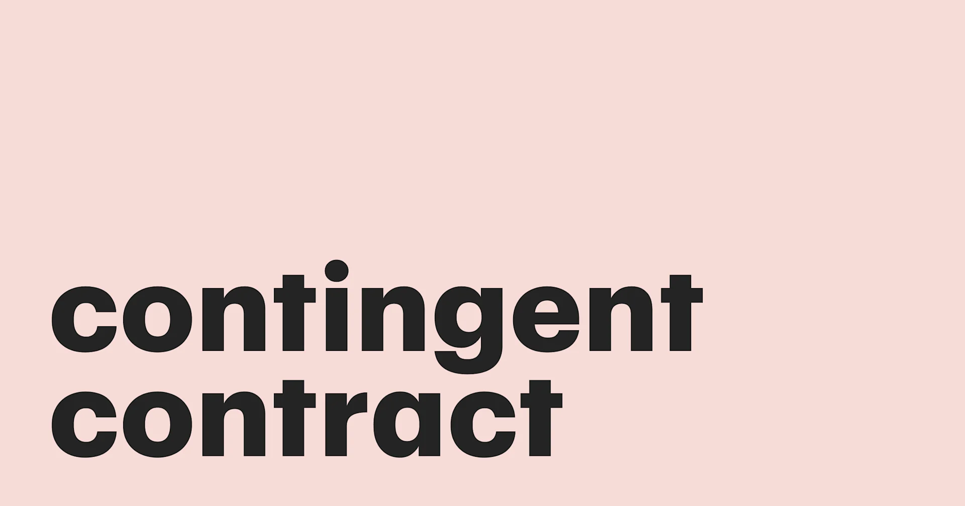 Featured: Contingent contract — an agreement that acts when others don’t