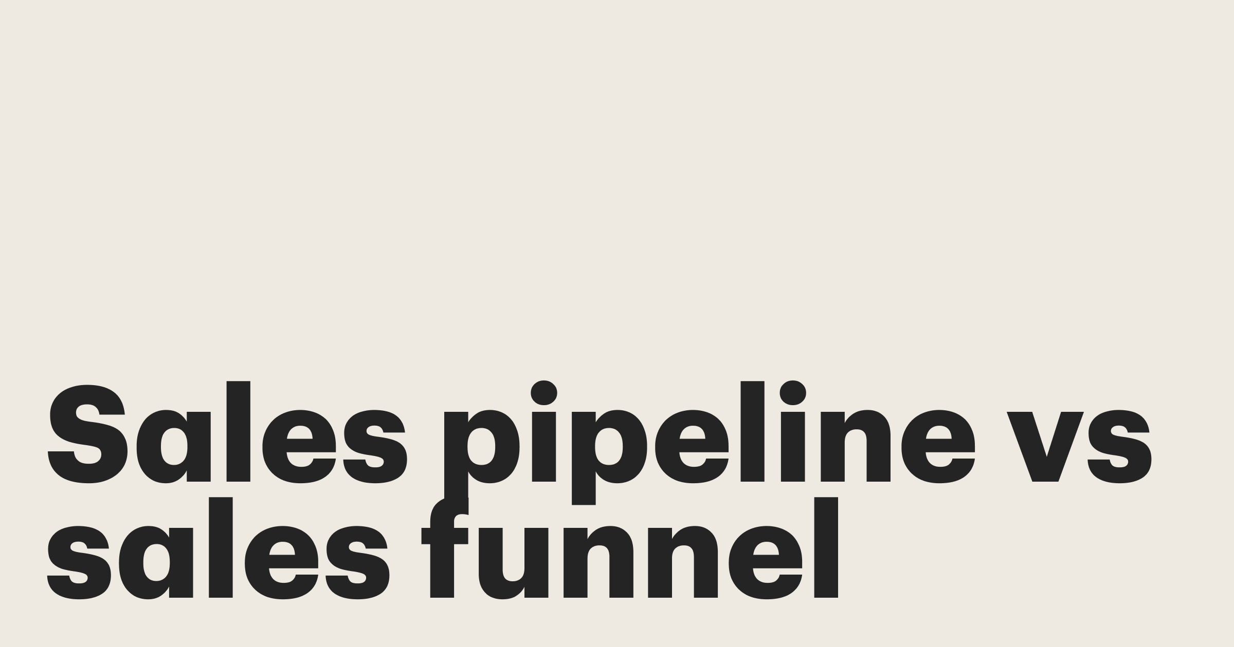 Featured: Sales pipeline vs sales funnel: What’s the difference?