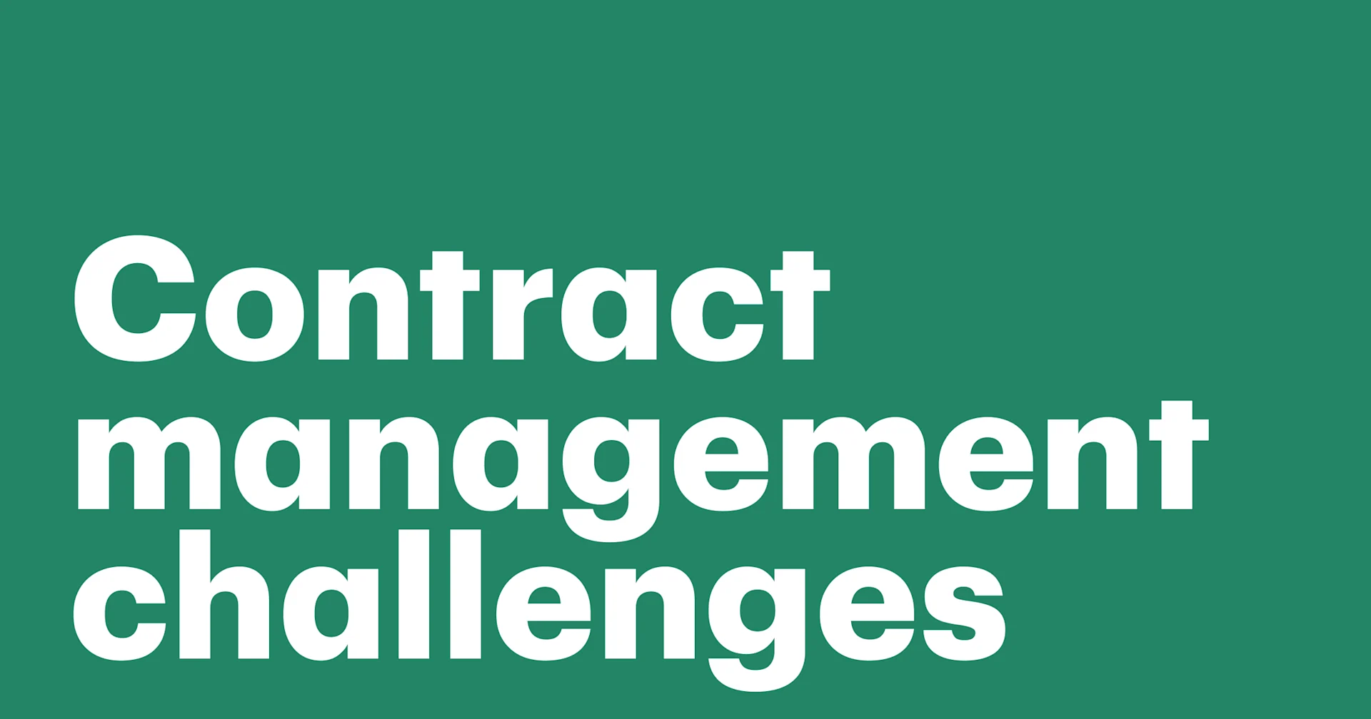 Featured: Contract management challenges: 6 common issues and how to solve them