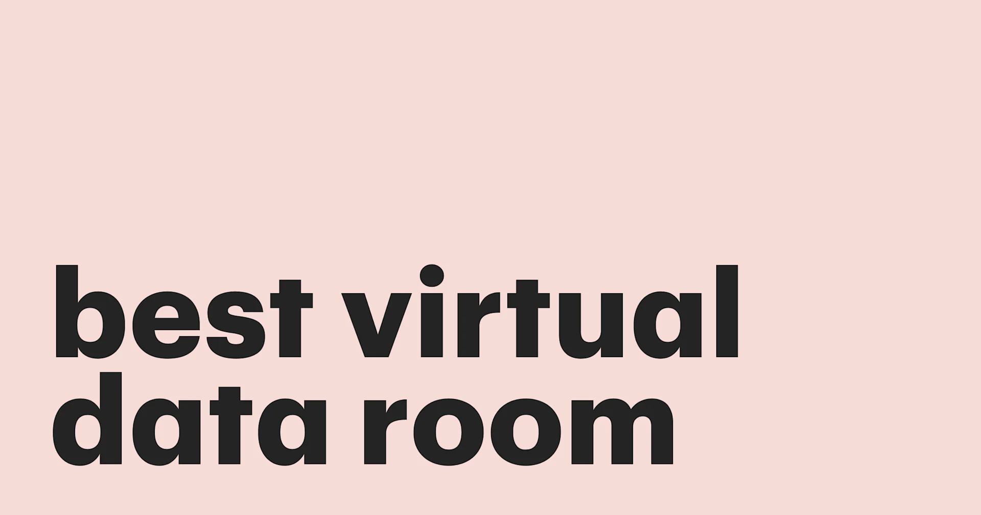Featured: The best virtual data room: 5 VDR software options for your business