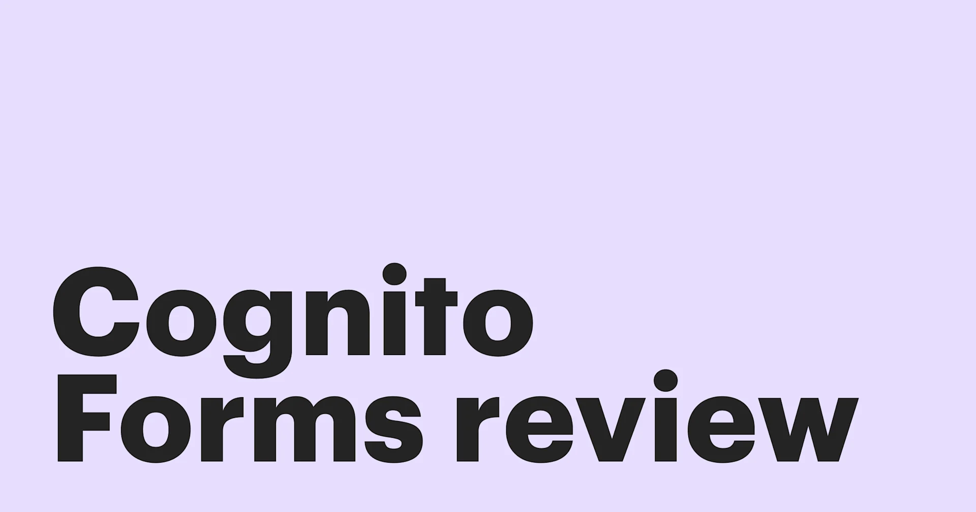 Featured: Cognito Forms 2023 review — features, pros and cons