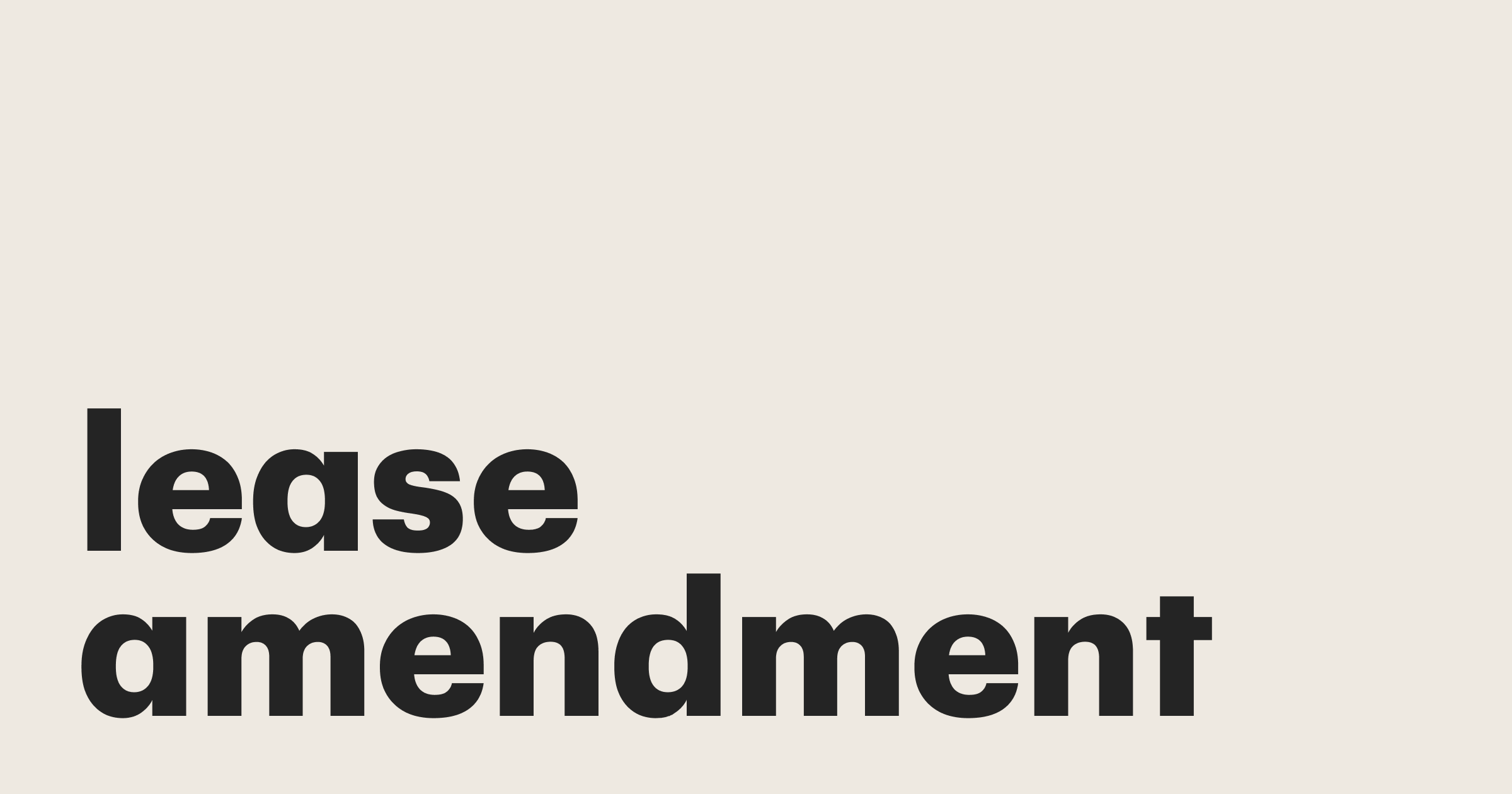 Featured: A comprehensive guide to lease amendments