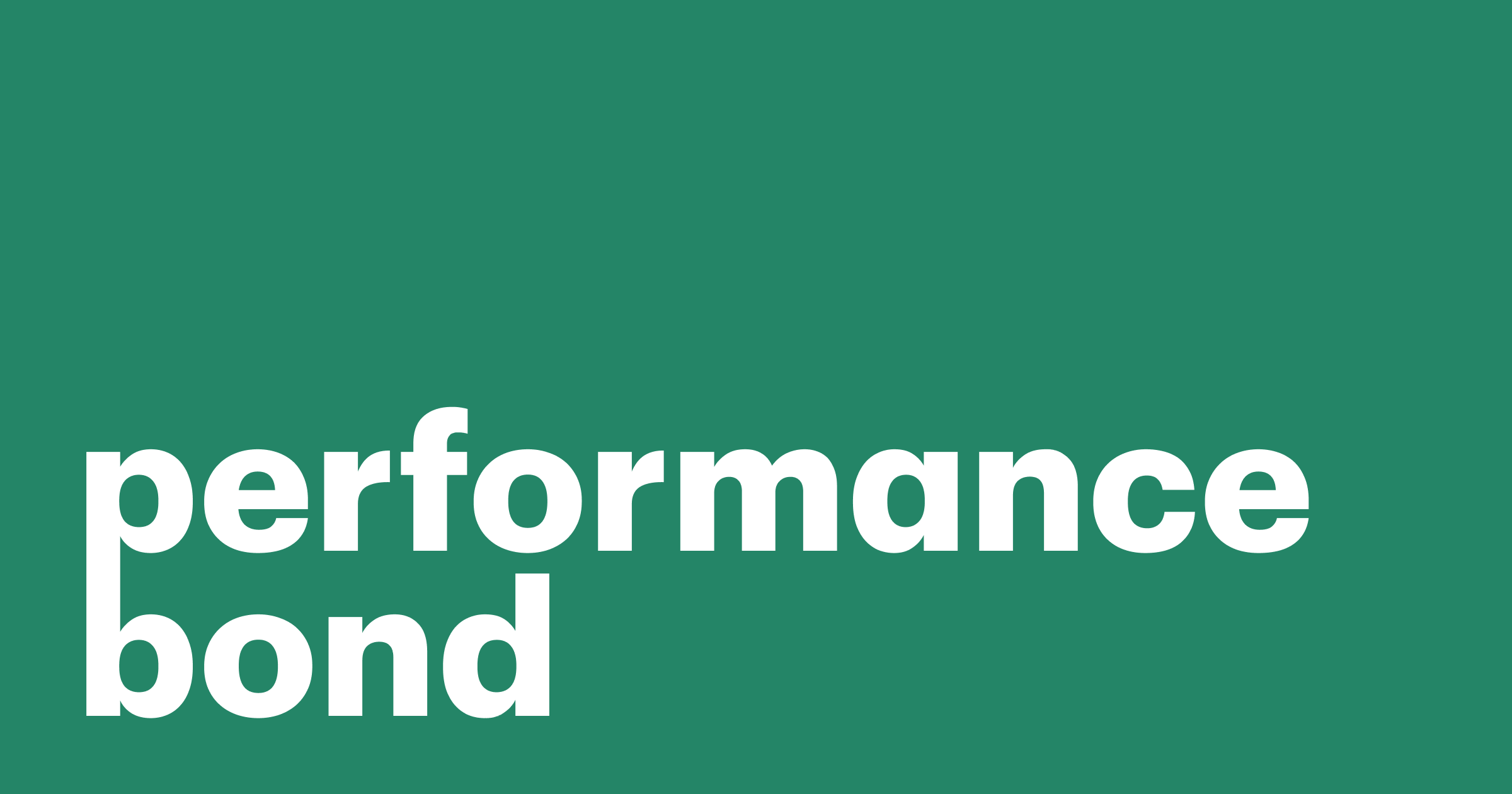 Featured: Performance bonds explained: The foundation of project security