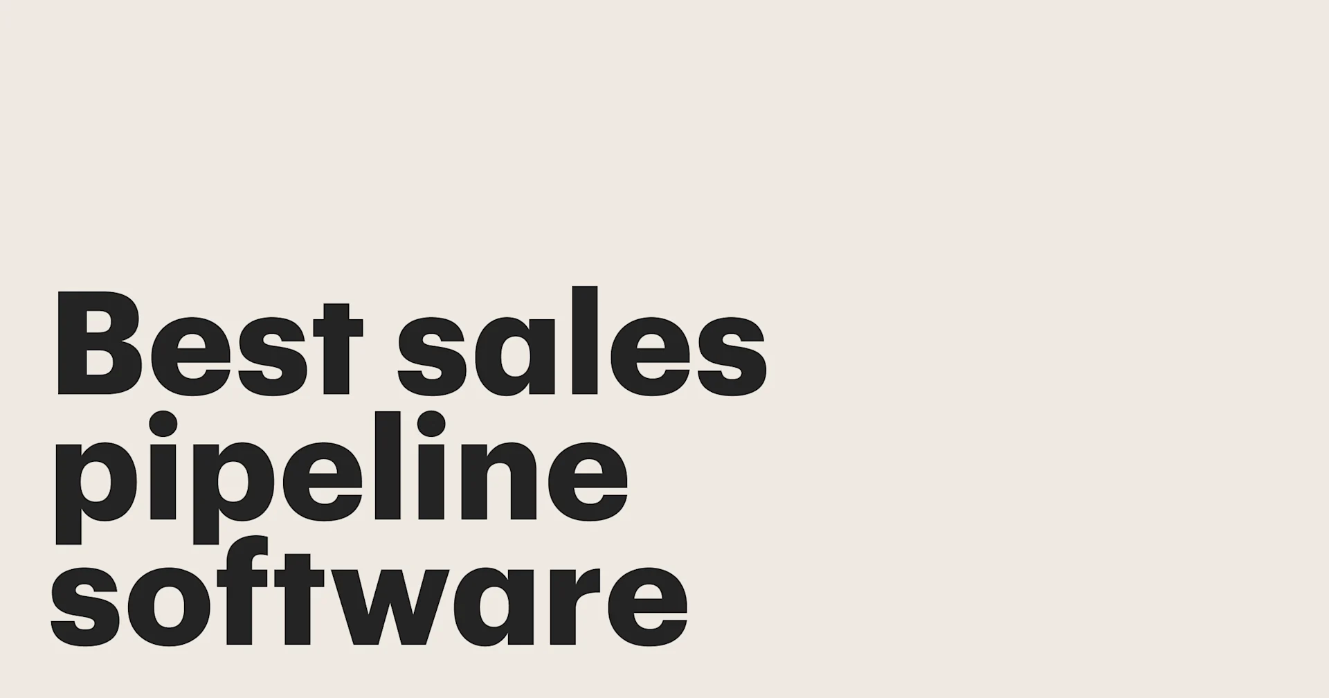 Featured: 14 Best sales pipeline software and CRM tools