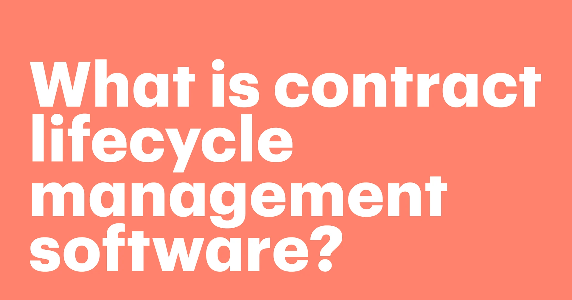 Featured: What is contract lifecycle management software? A guide to features and lifecycle stages