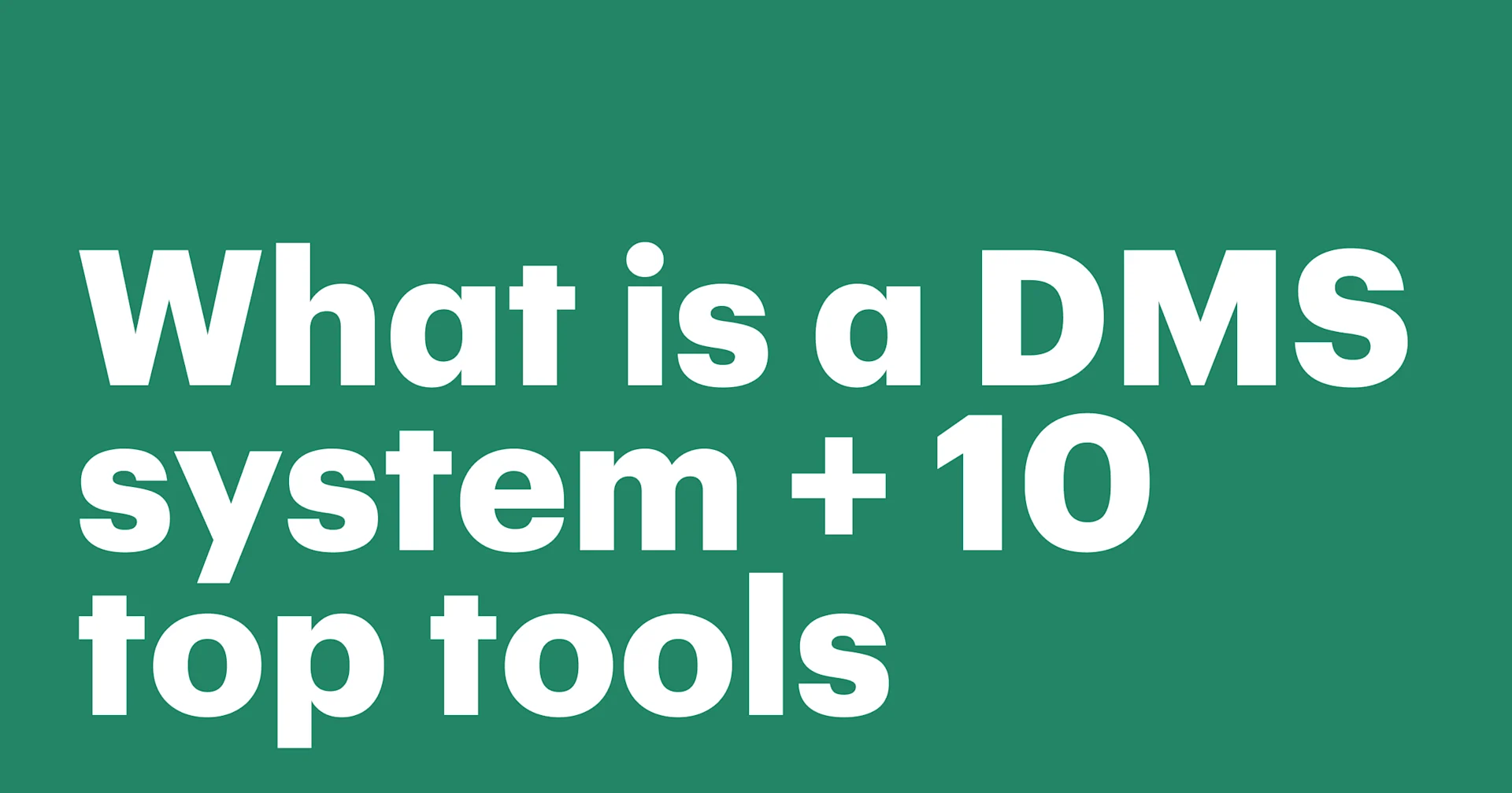 Featured: What is a document management system (DMS) + 10 software tools to keep your business efficient and green