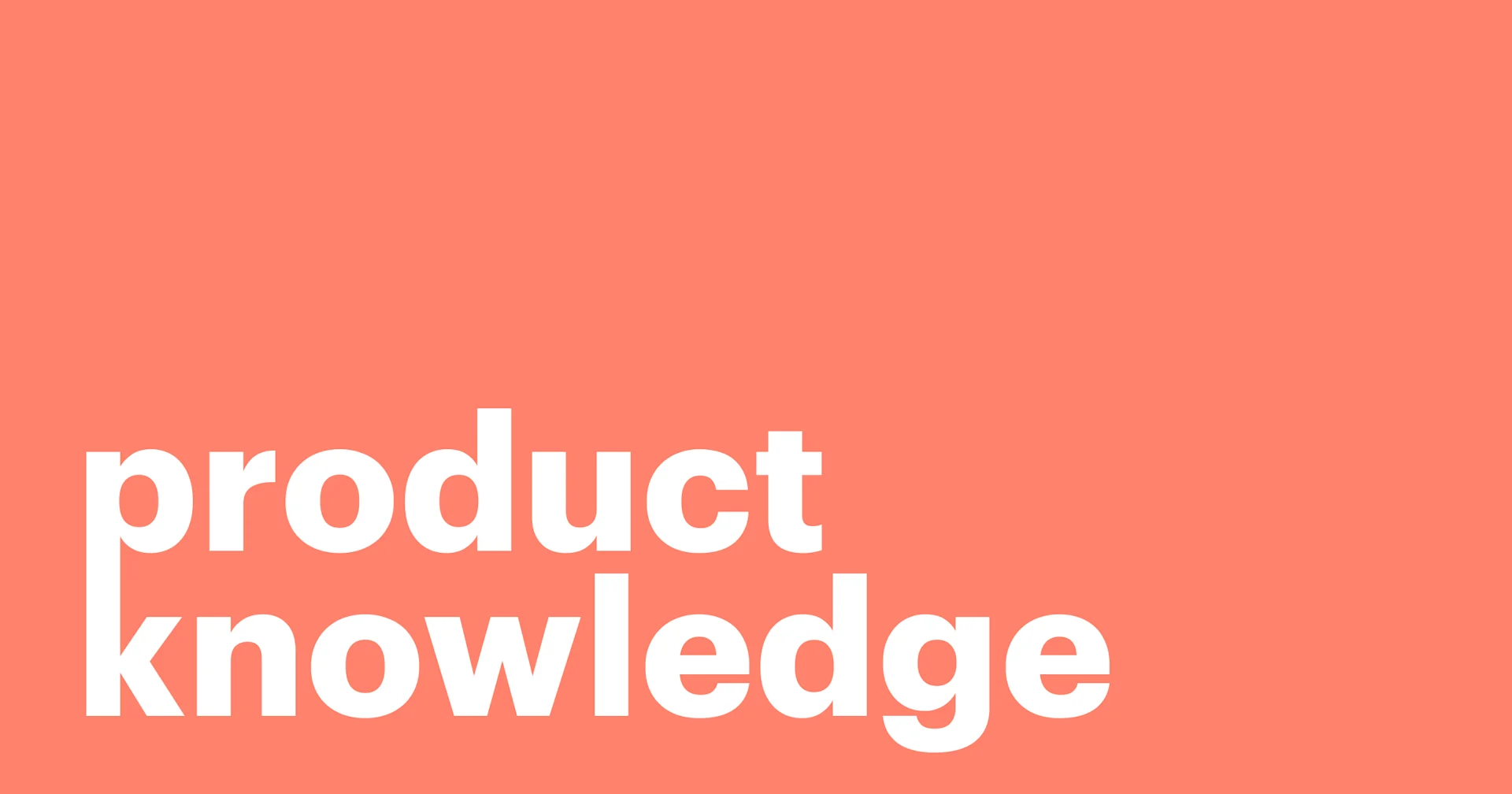 Featured: Product knowledge essentials: Education from sales to customer