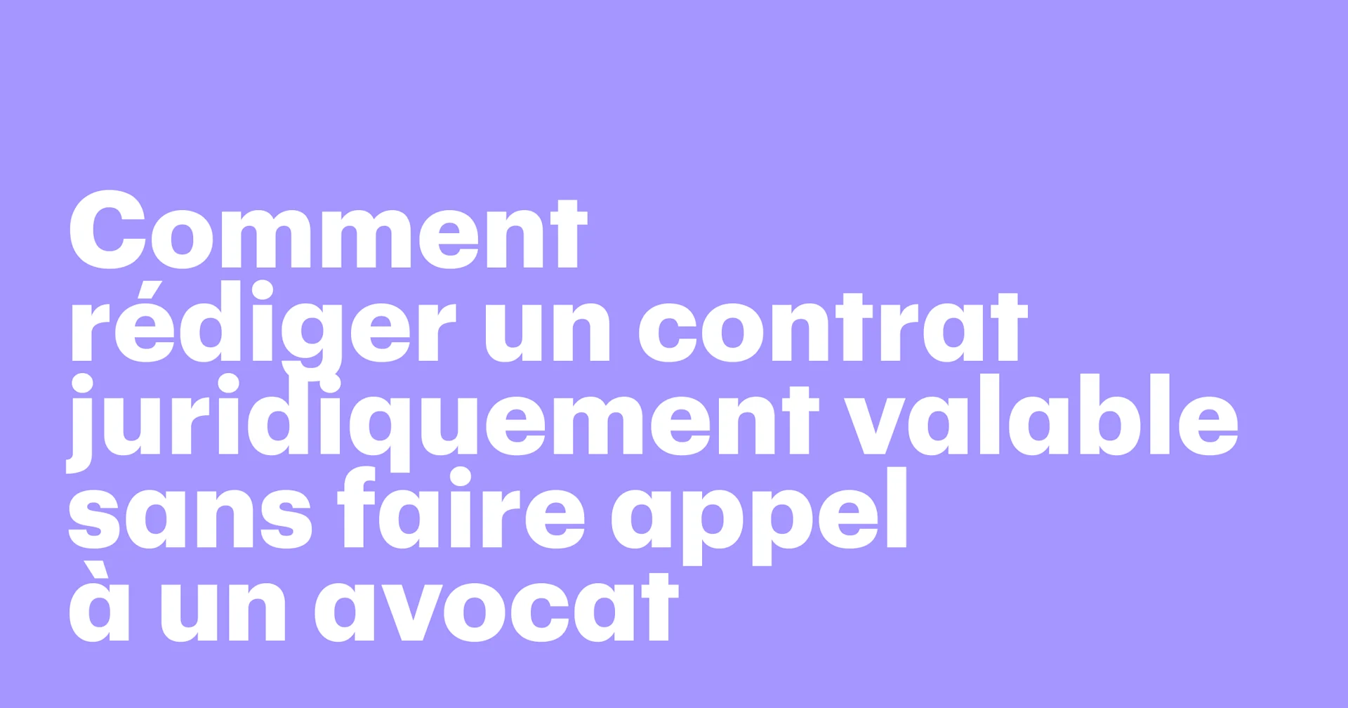 Featured: How to make a legal contract without a lawyer: what to include and why