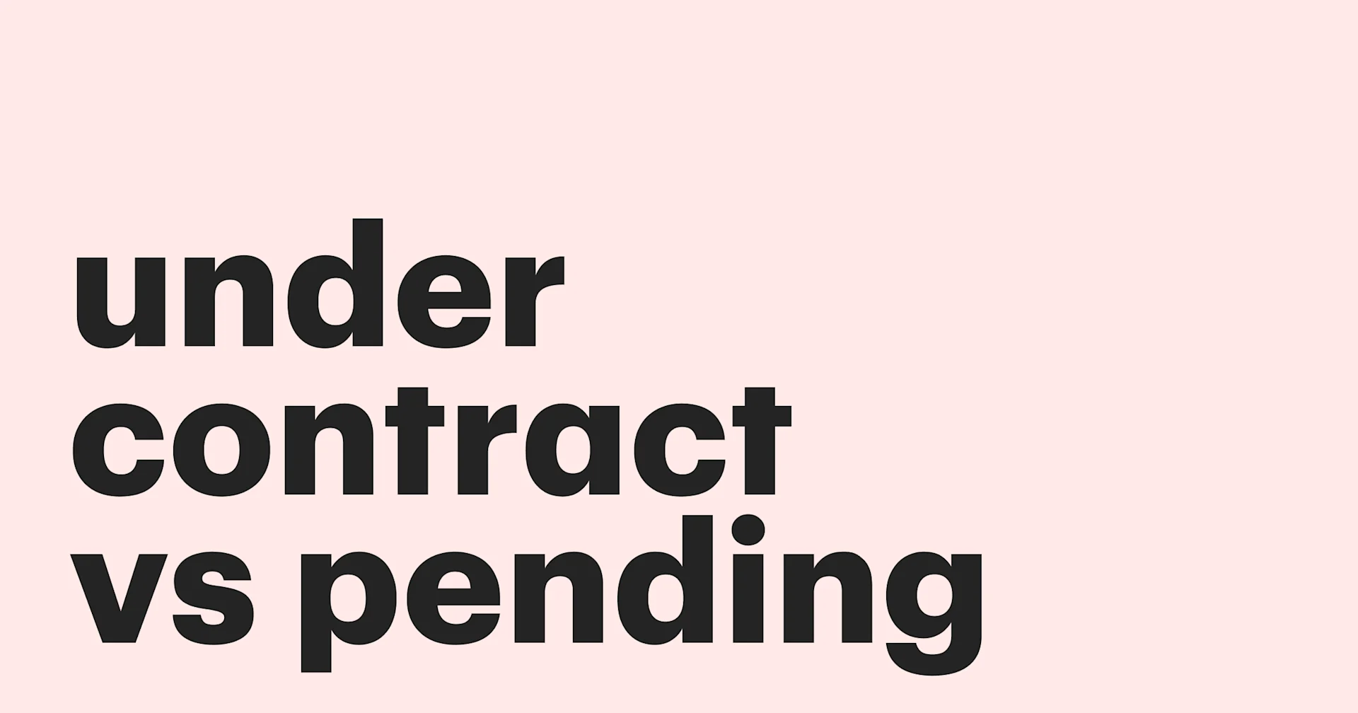 Featured: Under contract vs. pending: Understanding the difference in real estate
