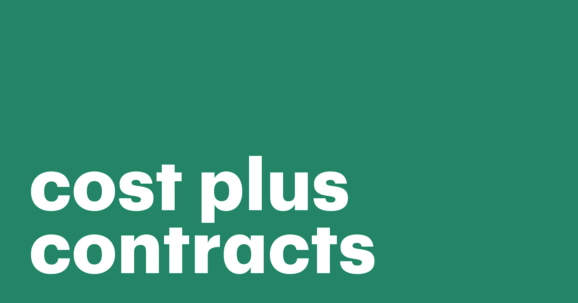 Featured: Cost-plus contracts: Everything you need to know