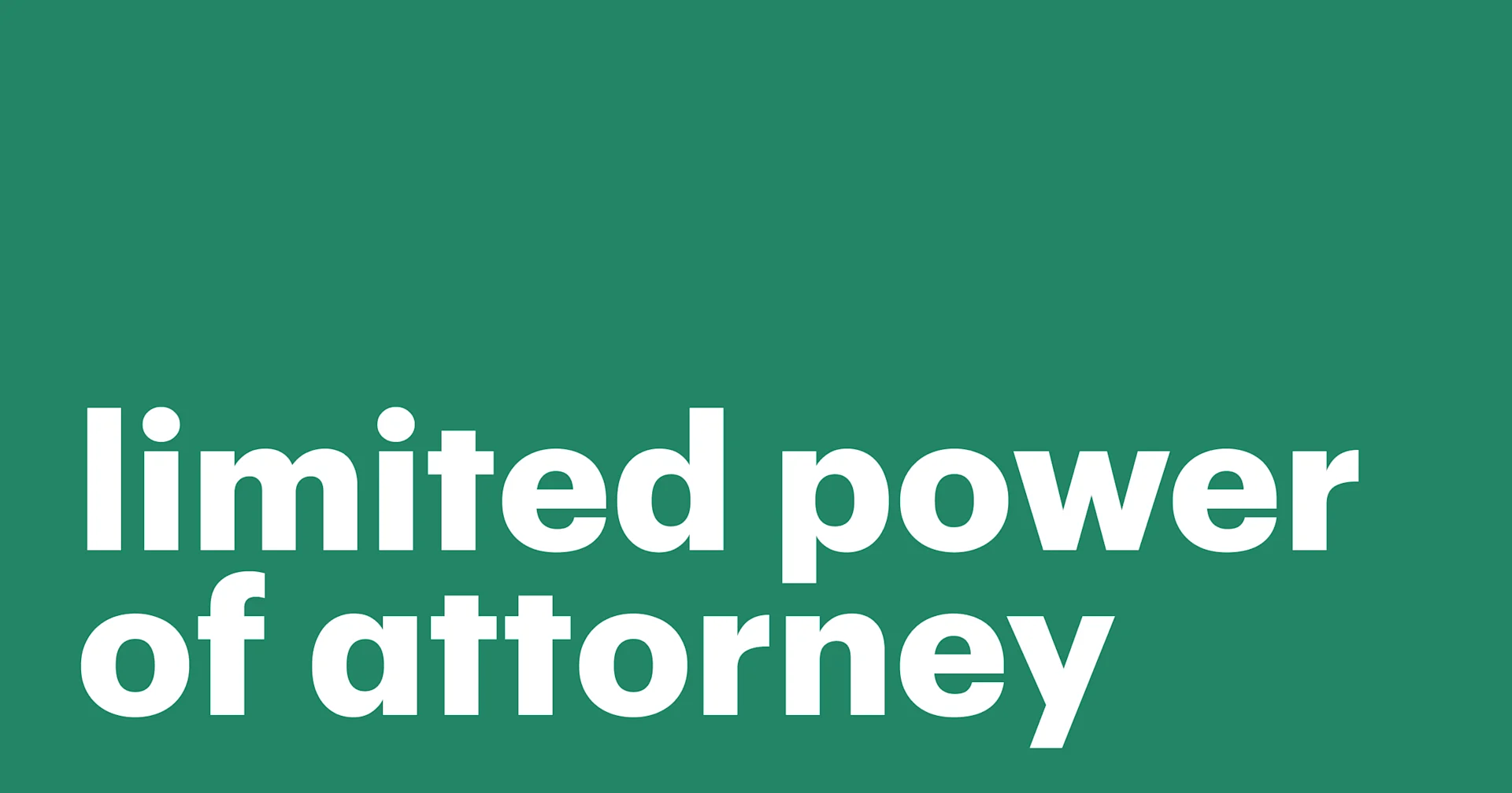 Featured: A complete guide to limited power of attorney