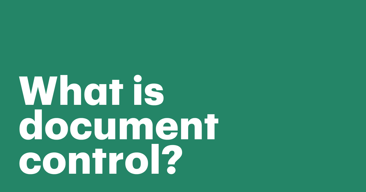 Document control software: a complete guide to systems, features, and ...